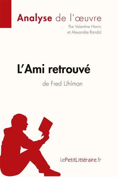 L Ami retrouvé de Fred Uhlman Analyse de l oeuvre Comprendre la