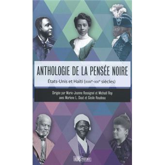 Anthologie de la pensée noire - Etats-Unis et Haïti (XVIIIe-