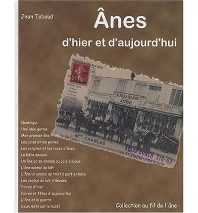 Anes d'hier et d'aujourd'hui