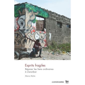 ESPRITS FRAGILES REPAREZ LES LIENS ORDINAIRES A ZANZIBAR