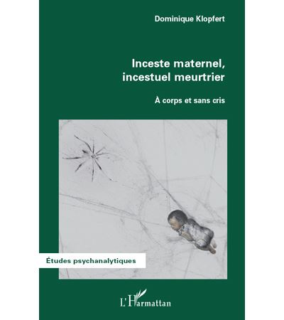 Inceste maternel, incestuel meurtrier