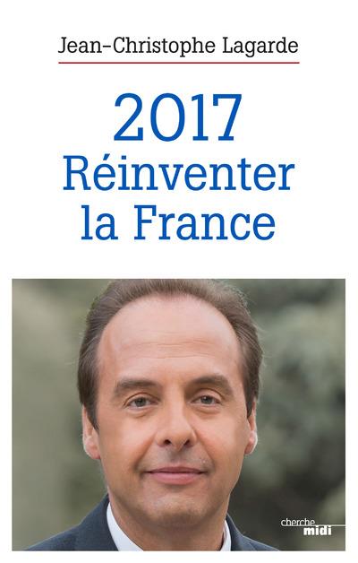 2017, réinventer la France