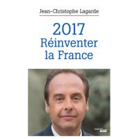2017, réinventer la France