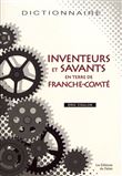 Inventeurs et savants en terre de Franche-Comté