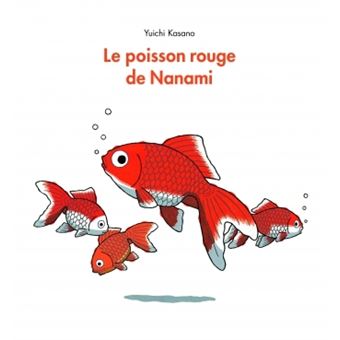 Le Poisson Rouge Nanami Relie Yuichi Kasano Corine Atlan Achat Livre Fnac