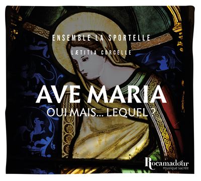 Ave Maria, oui mais... lequel ?