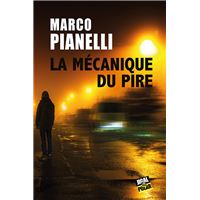 La mécanique du pire