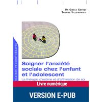 Soigner l'anxiété sociale chez l'enfant et l'adolescent