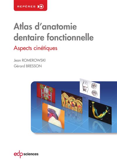 Atlas d'anatomie dentaire fonctionnelle