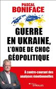 Guerre en Ukraine, l'onde de choc géopolitique