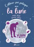 Cultiver son potager avec la lune, mars 2021-février2022