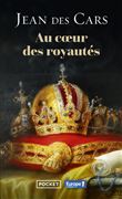 Au coeur des royautés
