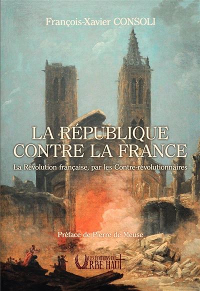 La République contre la France - François-Xavier Consoli - broché
