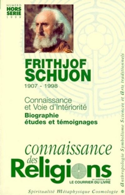 Frithjof schuon 1907-1998 connaissances et voie d'interiorit