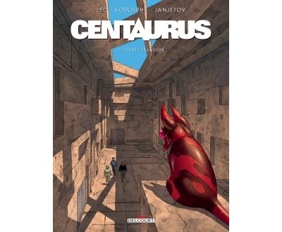 Centaurus T2 - Terre étrangère