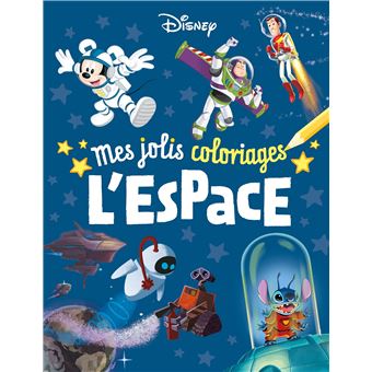 DISNEY CLASSIQUES - Mes Jolis Coloriages - L'Espace
