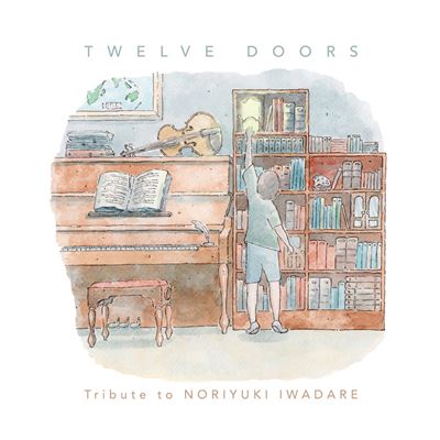 Twelve Doors: A Tribute to Noriyuki Iwadare