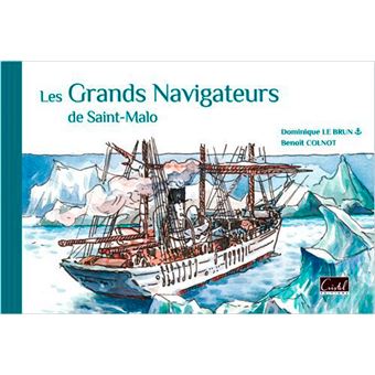 Les Grands Navigateurs De Saint-Malo