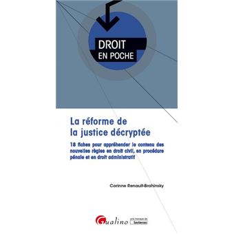 La réforme de la Justice décryptée