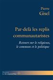 Par-delà les replis communautaristes