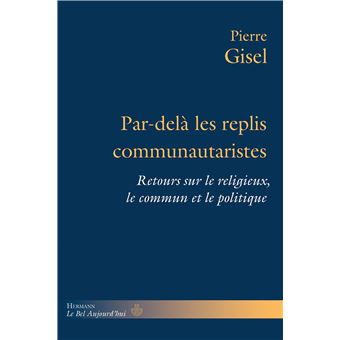 Par-delà les replis communautaristes