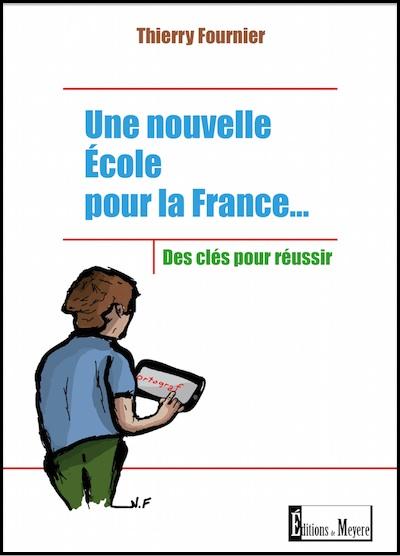 Une nouvelle école pour la France, des clés pour réussir
