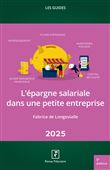 L'épargne salariale dans une petite entreprise 2025