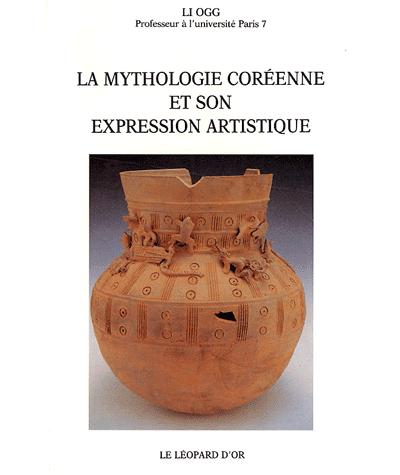 La mythologie coréenne et son expression artistique - Li Ogg - broché