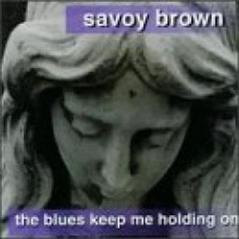 Blues keep me holding on