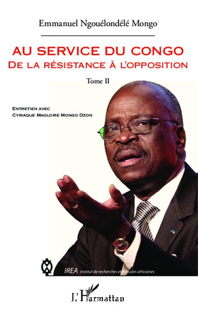 Au service du Congo (Tome 2) - Emmanuel Ngouelondélé Mongo - broché