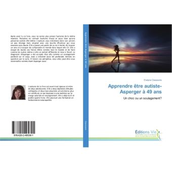 Apprendre etre autiste-Asperger A 49 ans