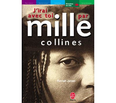 J'irai avec toi par mille collines - Tome 1 Tome 1 : J'irai avec toi par  mille collines - Tome 1 - Témoignage