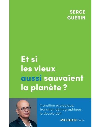 Et si les vieux aussi sauvaient la planète ?