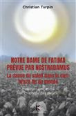 Notre Dame de Fatima prévue par Nostradamus