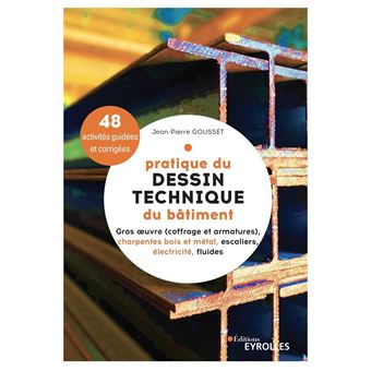 Pratique du dessin technique du bâtiment