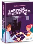 La psyché des interactions