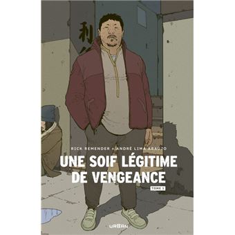 Une soif légitime de vengeance - Tome 1