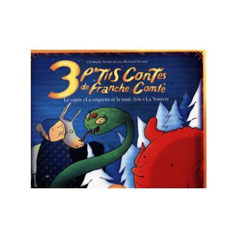 3 p'tits contes traditionnels de Franche-Comté