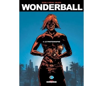 Wonderball T04. Le Photographe