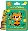 Mon premier livre-poussette - amis de la jungle