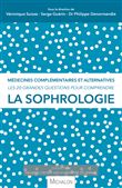 La sophrologie - Les 20 grandes questions pour comprendre