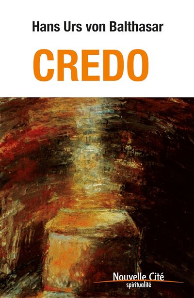 Credo méditations sur le symbole des Apôtres