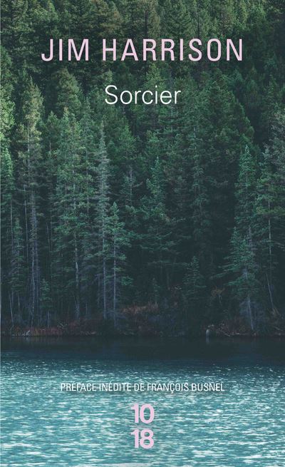 Sorcier - Jim Harrison - Poche