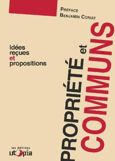 Propriété et communs -  Collectif - broché
