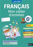 Français- Mon cahier d'activités 6e - 2025