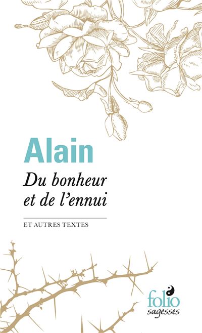 Du bonheur et de l'ennui et autres textes -  Alain - broché