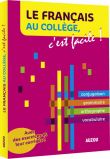 Le français au collège, c'est facile !