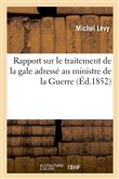Rapport sur le traitement de la gale adressé au ministre de la Guerre