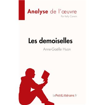 Les demoiselles d'Anne-Gaëlle Huon (Analyse de l'oeuvre)