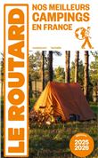 Guide du Routard Nos meilleurs campings en France 2025/26